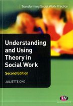 Understanding & Using Theory Social Work