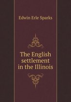 The English settlement in the Illinois