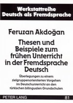 Thesen und Beispiele zum frühen Unterricht in der Fremdsprache Deutsch