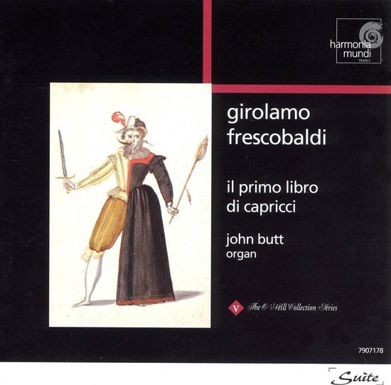 SUITE  Frescobaldi: Il Primo Libro di Capricci / John Butt