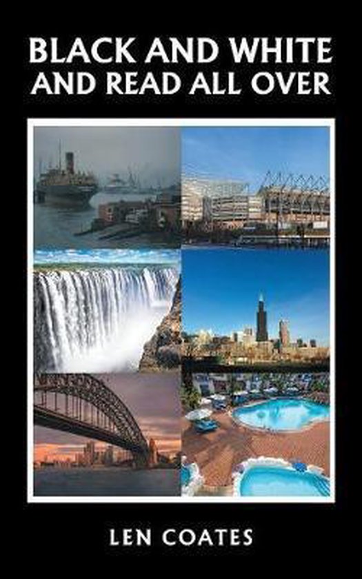 Black and White and Read All Over, Len Coates 9781546293385 Boeken