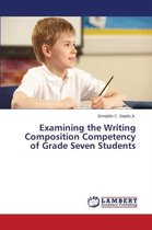 Examining the Writing Composition Competency of Grade Seven Students