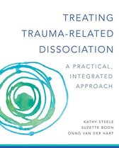 Norton Series on Interpersonal Neurobiology 0 -  Treating Trauma-Related Dissociation: A Practical, Integrative Approach (Norton Series on Interpersonal Neurobiology)