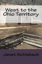 West to the Ohio Territory