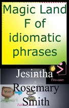 Illustrated Idioms 6 - Magic Land F of idiomatic phrases