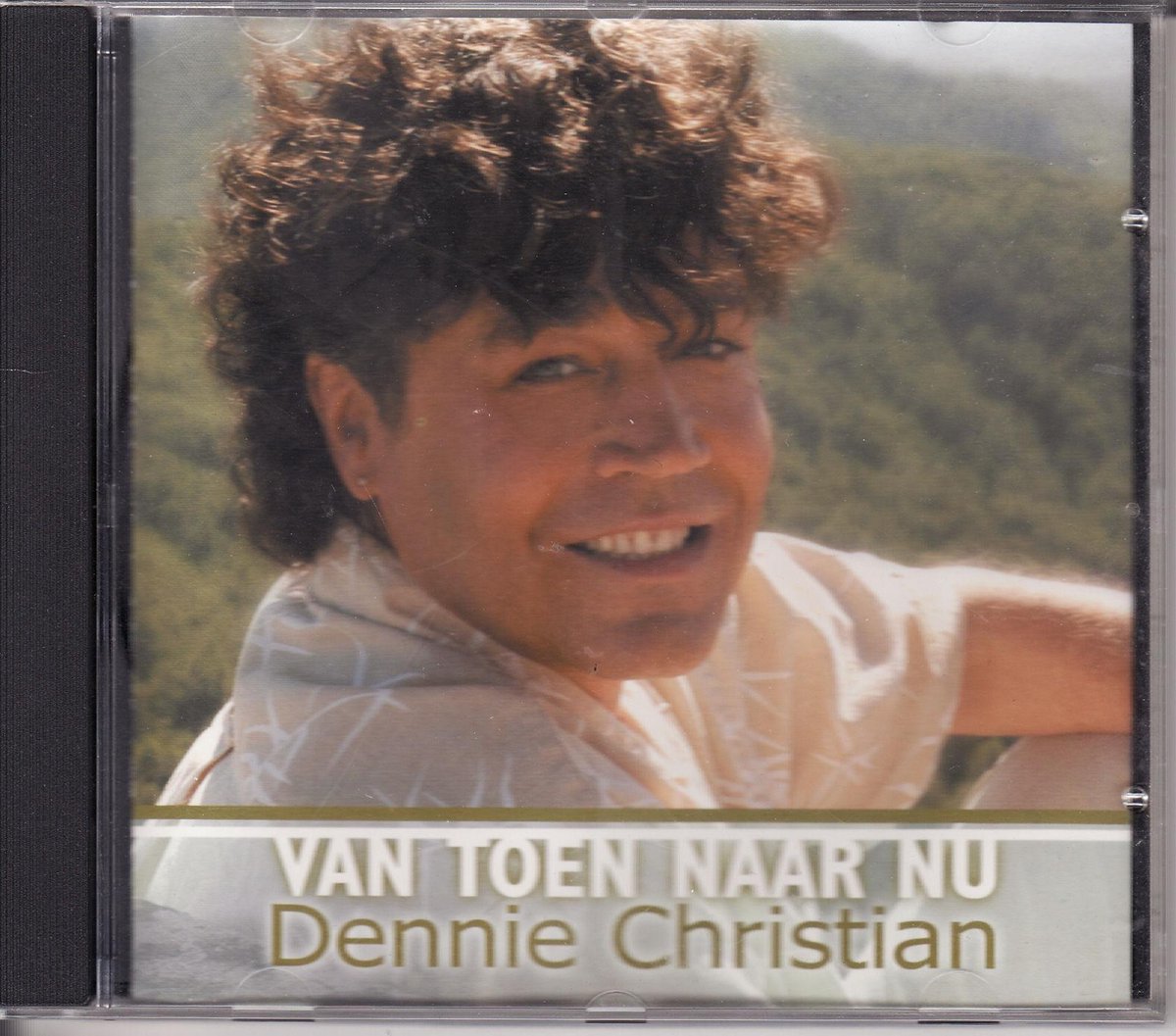 Dennie christian = Van Toen Naar Nu