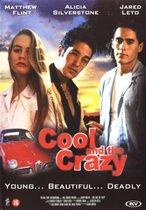 Cool And The Crazy