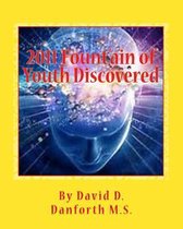 2011 Fount'ain of Youth Discovered