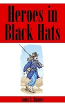 Heroes in Black Hats