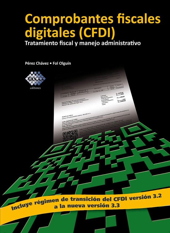 Comprobantes Fiscales Digitales Cfdi Tratamiento Fiscal Y Manejo Administrativo Bol 1537