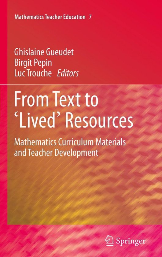 Mathematics Teacher Education 7 - From Text to 'Lived' Resou ... - cover