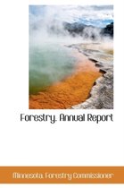 Forestry. Annual Report