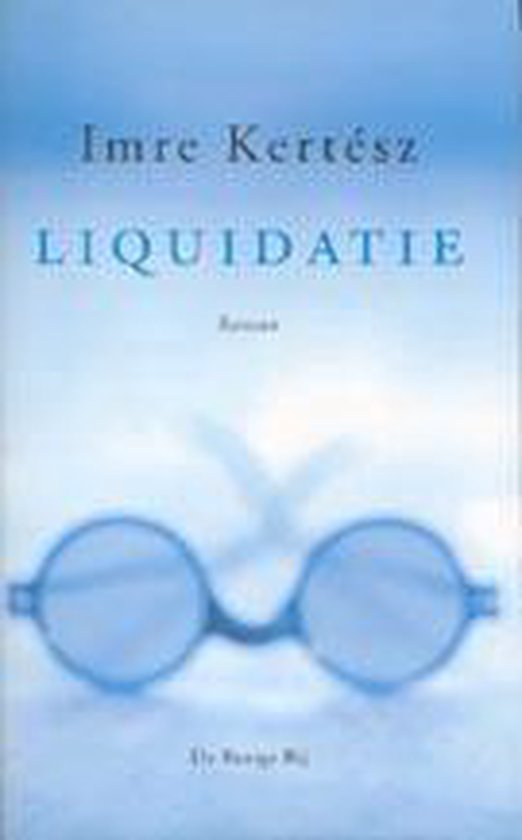 Liquidatie - Imre Kertesz | Nextbestfoodprocessors.com