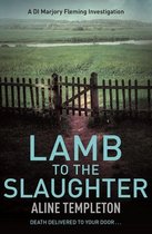 DI Marjory Fleming 4 - Lamb to the Slaughter
