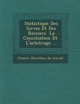 Statistique Des Gr Ves Et Des Recours La Conciliation Et L'Arbitrage ...