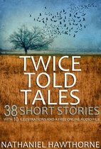 Twice Told Tales: With 10 Illustrations and a Free Online Audio File