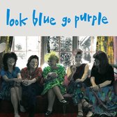 Look Blue Go Purple - Look Blue Go Purple (2 LP)