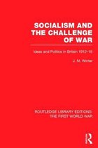 Socialism and the Challenge of War