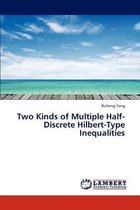 Two Kinds of Multiple Half-Discrete Hilbert-Type Inequalities