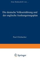 Die Deutsche Volksernahrung Und Der Englische Aushungerungsplan
