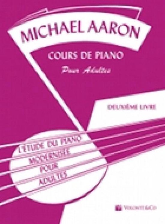 Michael Aaron Cursus Piano voor Volwassenen, Deel 2, Lesboek.