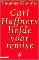 Carl Haffners liefde voor remise