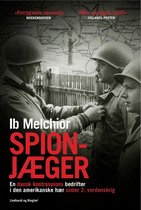 Spionjæger - en dansk kontraspions bedrifter i den amerikanske hær under 2. verdenskrig