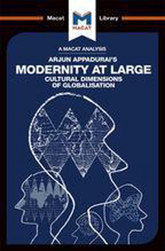 The Macat Library - An Analysis of Arjun Appadurai's Moderni ... - cover