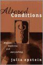 Altered Conditions