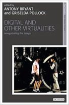 Digital and Other Virtualities