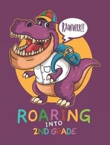 Rawwrr Roaring Into 2nd Grade