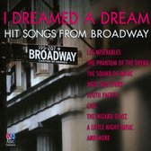 I Dreamed a Dream: Hit Songs from Broadway