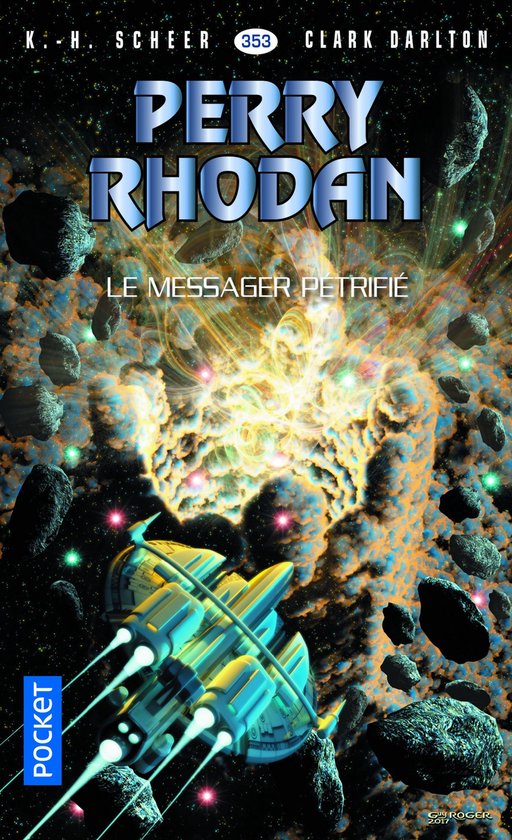 Perry Rhodan Collection Hors collection - Perry Rhodan n°353 - Le Messager pétrifié (ebook), K ...