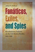 Connecting the Greater West Series - Fanáticos, Exiles, and Spies