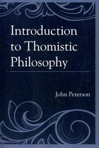 Introduction to Thomistic Philosophy