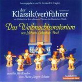 Der Klassik(ver)führer 8. Sonderband: Das Weihnachtsoratorium von J. S. Bach