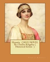 Hypatia. (1853) Novel by