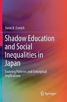 Shadow Education and Social Inequalities in Japan: Evolving Patterns and Conceptual Implications