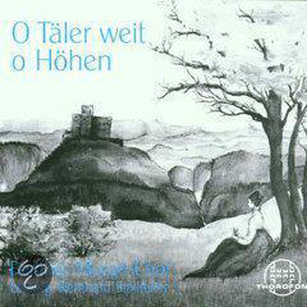 O Taeler Weit, O Hoehen