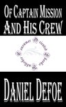 Daniel Defoe Books - Of Captain Mission and His Crew (Annotated)