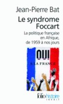 Le Syndrome Foccart