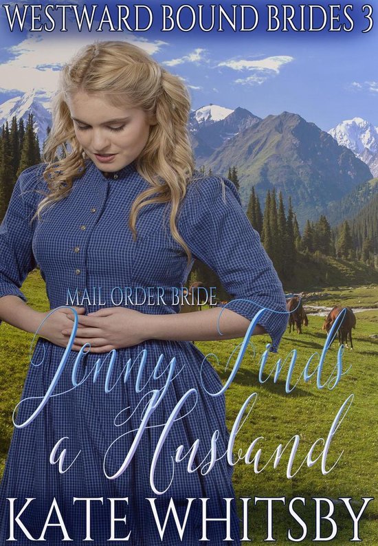 Westward Bound Brides 3 - Mail Order Bride - Jenny Finds a H ... - cover