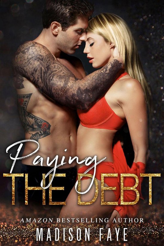 Cover: Man met tatoeages omhelst vrouw in rode lingerie. Titel: Paying The Debt.