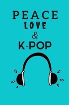 Peace Love & K-Pop
