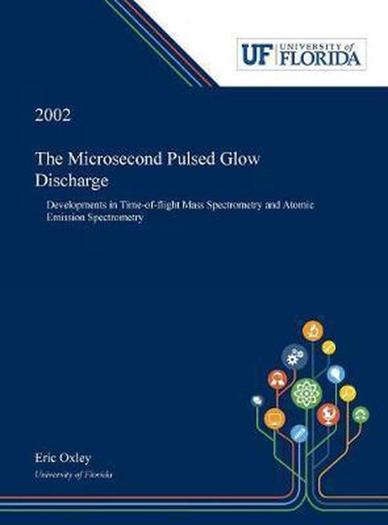 The Microsecond Pulsed Glow Discharge - cover
