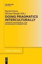 Trends in Linguistics. Studies and Monographs [TiLSM]312- Doing Pragmatics Interculturally