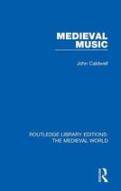 Routledge Library Editions: The Medieval World 8 - Medieval Music
