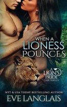 Lion's Pride- When A Lioness Pounces