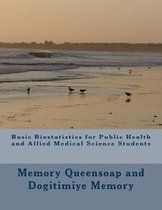 Basic Biostatistics for Public Health and Allied Medical Science Students