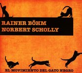 Rainer Böhm & Norbert Scholly - El Movimiento Del Gato Negro (CD)